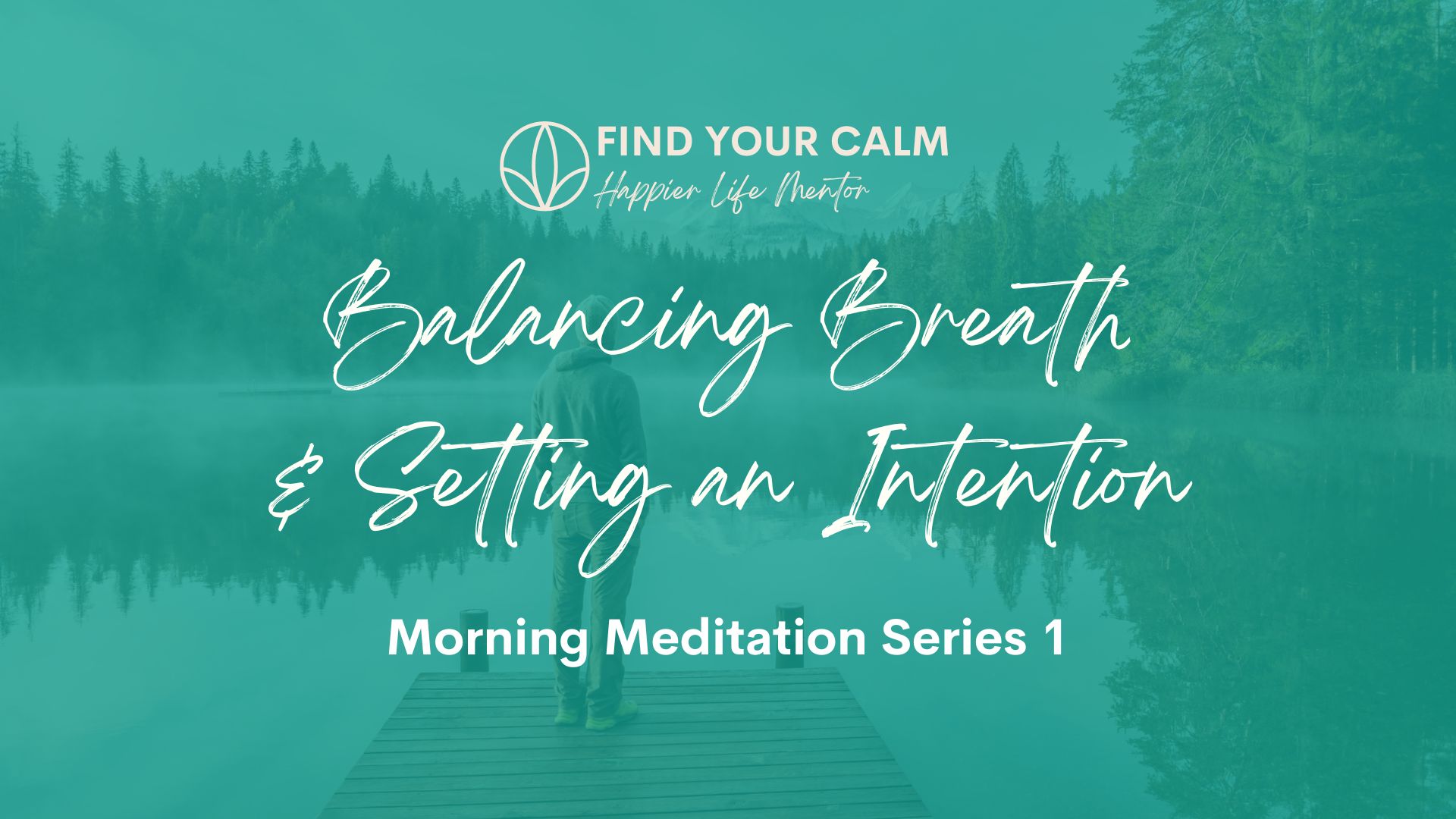 Balancing Breath and Setting an Intention