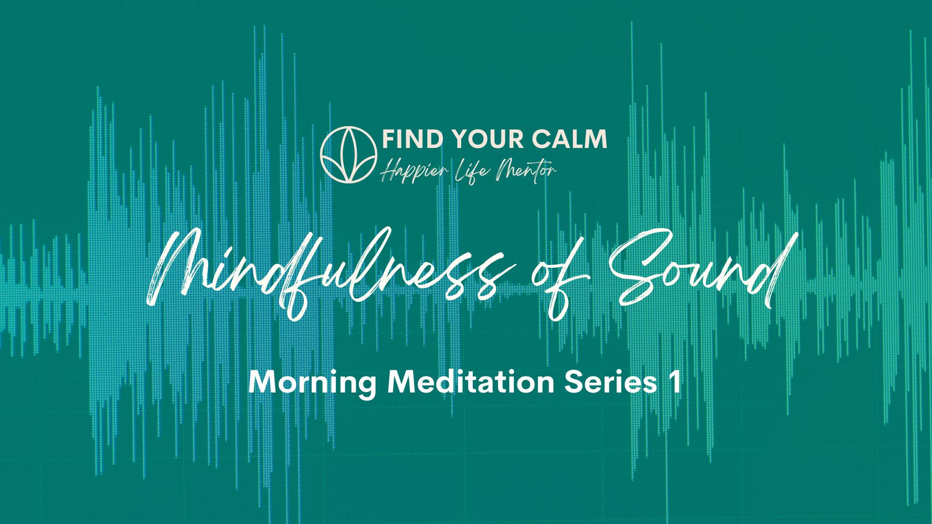 Mindfulness of Sound